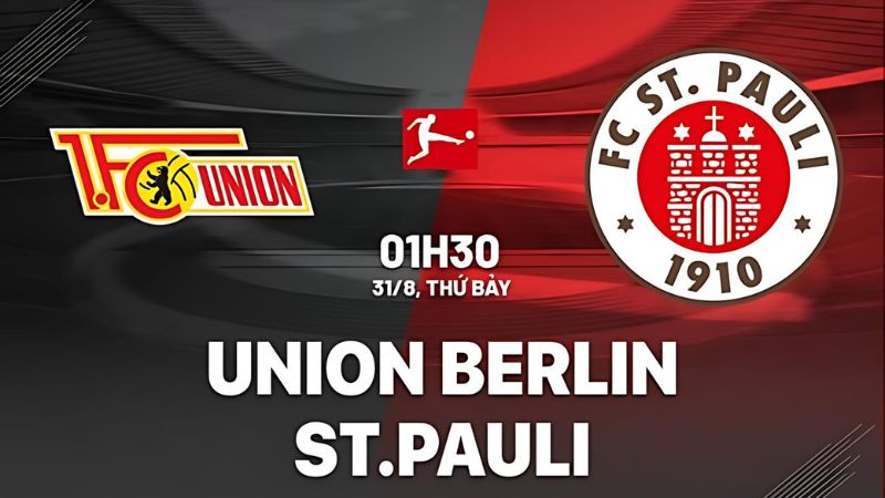 cặp đấu Union Berlin VS St Pauli hôm nay